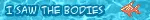 I saw the bodies